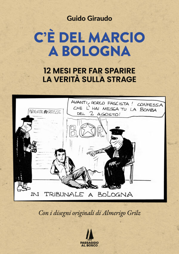 C'È DEL MARCIO A BOLOGNA - Passaggio al Bosco